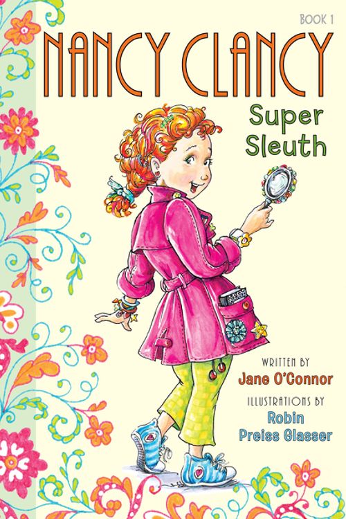 Cover Art for 9780062082930, Fancy Nancy: Nancy Clancy, Super Sleuth by Jane O'Connor
