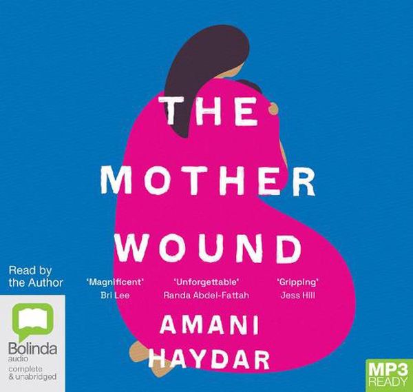 Cover Art for 9781867546337, The Mother Wound by Amani Haydar
