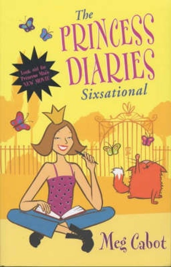 Cover Art for 9780330415651, The Princess Diaries: Sixsational by Meg Cabot