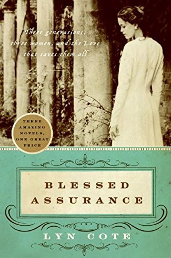 Cover Art for 9780061349942, Blessed Assurance by Lyn Cote