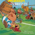 Cover Art for 9781858480312, Asterix in Britain by Rene Goscinny
