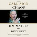 Cover Art for 9780735288485, Call Sign Chaos: Learning to Lead by Jim Mattis, Bing West
