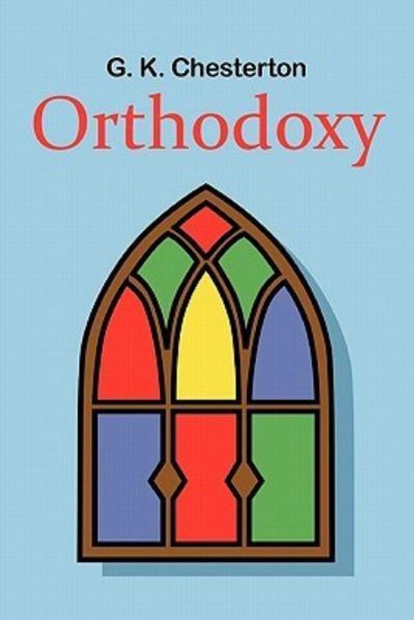 Cover Art for 9781936041688, Orthodoxy by Gilbert K. Chesterton