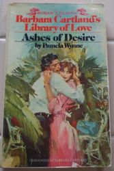 Cover Art for 9780553118155, Ashes of Desire (Barbara Cartland's Library of Love #19) by Pamela Wynne