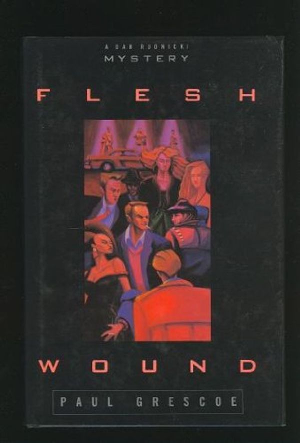 Cover Art for 9780888947314, Flesh Wound by Grescoe