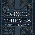 Cover Art for 9781399710435, Dance of Thieves by Mary E. Pearson