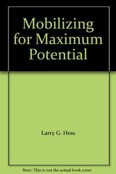 Cover Art for 9781596842410, Mobilizing for Maximum Potential by Larry G. Hess