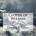 Cover Art for 9781981417896, Clouds of Witness by Dorothy L. Sayers