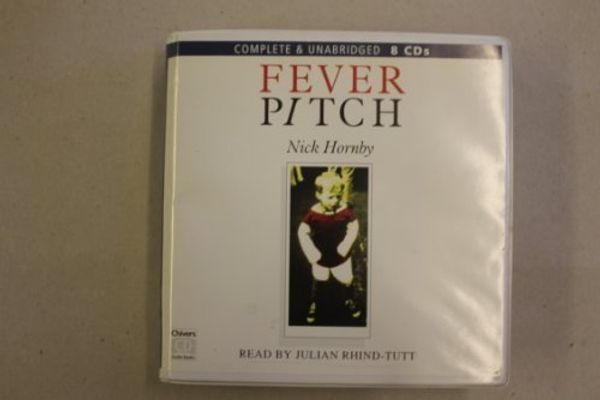 Cover Art for 9780754053170, Fever Pitch: Complete & Unabridged by Nick Hornby