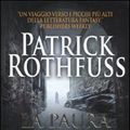 Cover Art for 9788834717790, La paura del saggio by Patrick Rothfuss