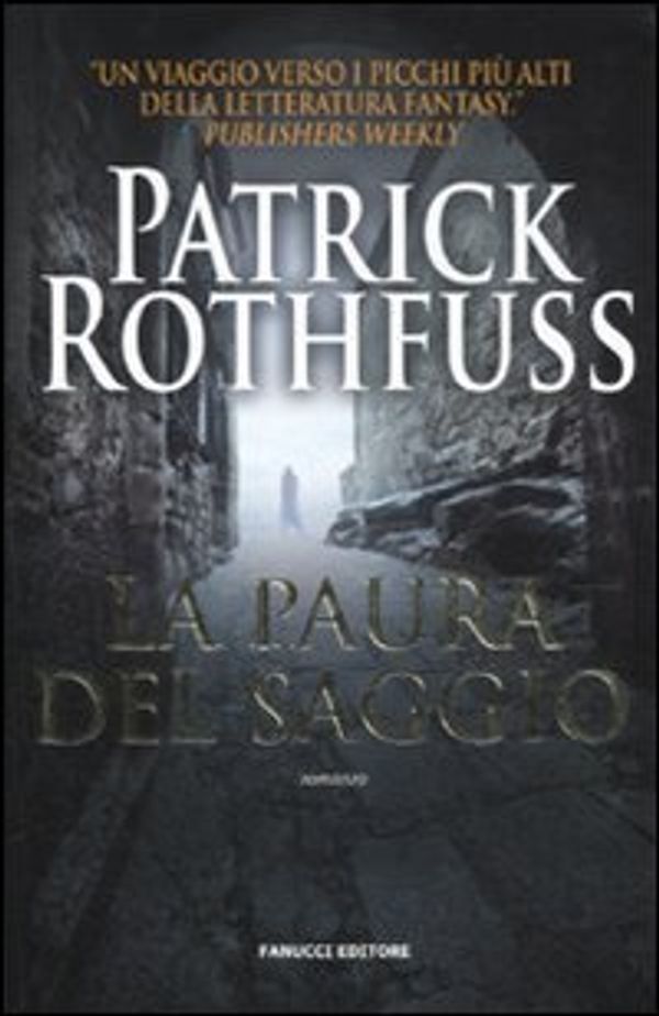 Cover Art for 9788834717790, La paura del saggio by Patrick Rothfuss