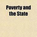 Cover Art for 9781152690011, Poverty and the State (Paperback) by Herbert V. Mills