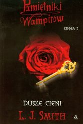 Cover Art for 9788324137541, Pamietniki wampirow Ksiega 3 Dusze cieni by L. J. Smith