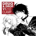 Cover Art for 9781630081140, Drug and Drop Volume 1 by Clamp