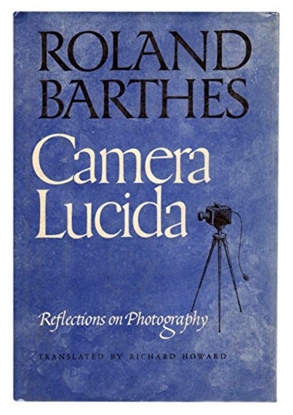 Cover Art for 9780809033409, Camera lucida: Reflections on photography by Roland Barthes