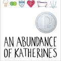 Cover Art for 9781455870103, An Abundance of Katherines by John Green