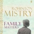 Cover Art for 9780571230556, Family Matters by Rohinton Mistry