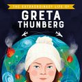 Cover Art for 9780241443897, The Extraordinary Life of Greta Thunberg (Extraordinary Lives) by Devika Jina