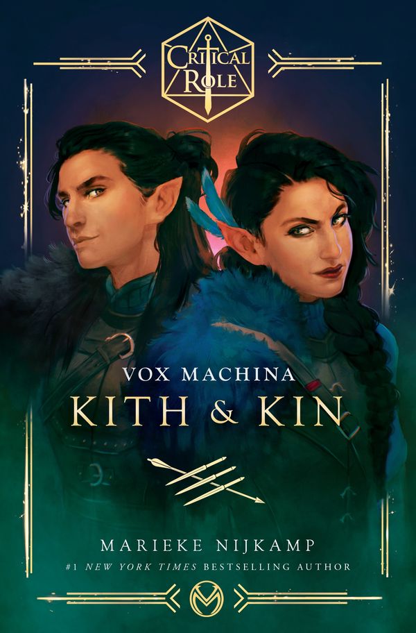 Cover Art for 9781529157444, Critical Role: Vox Machina – Kith & Kin by Cast of Critical Role, Marieke Nijkamp