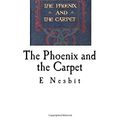 Cover Art for 9781535134293, The Phoenix and the Carpet by E Nesbit