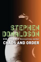 Cover Art for 9780575083370, Chaos and Order: The Gap Cycle 4 by Stephen Donaldson