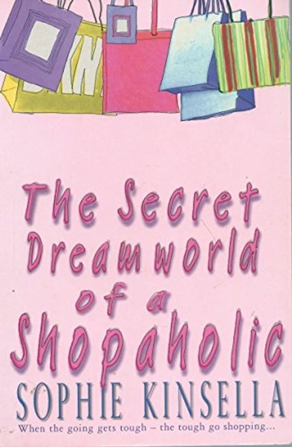 Cover Art for 9780552774086, The Secret Dreamworld of a Shopaholic by Sophie Kinsella