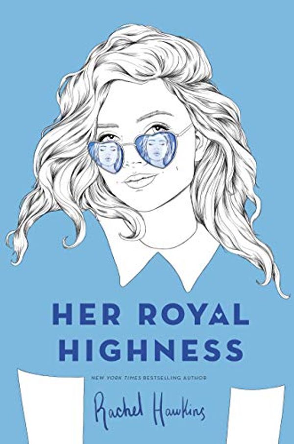 Cover Art for B07GD55FTW, Her Royal Highness (Royals Book 2) by Rachel Hawkins