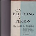 Cover Art for 9780094540200, On Becoming a Person by Carl R. Rogers