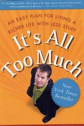 Cover Art for 9780743292658, It's All Too Much by Peter Walsh