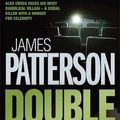 Cover Art for 9780755330348, Double Cross by James Patterson