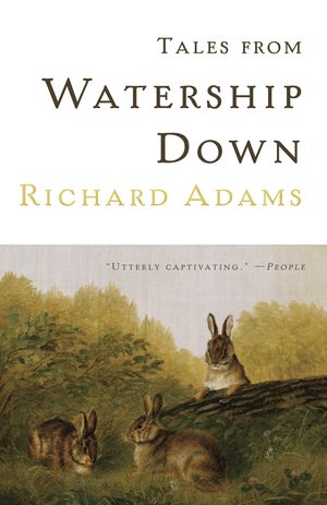 Cover Art for 9780307950192, Tales from Watership Down by Richard Adams