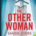 Cover Art for 9781509890194, The Other Woman MP3Audiobook by Sandie Jones