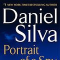 Cover Art for 0000062073141, Portrait of a Spy by Daniel Silva