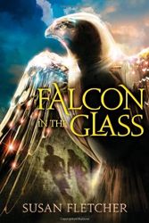 Cover Art for 9781442429901, Falcon in the Glass by Susan Fletcher