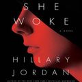 Cover Art for 9781443408042, When She Woke by Hillary Jordan