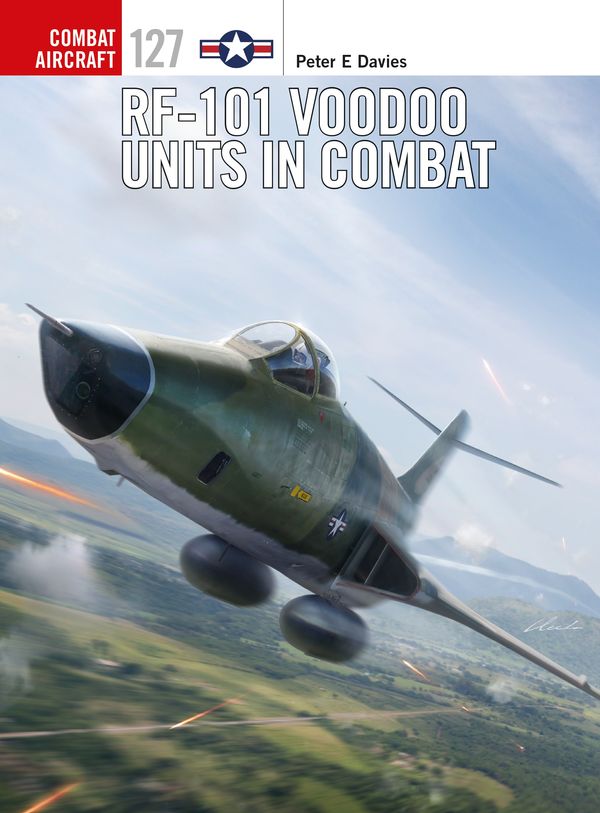 Cover Art for 9781472829153, Rf-101 Voodoo Units in Combat (Combat Aircraft) by Peter E. Davies