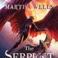 Cover Art for 9781597803335, The Serpent Sea by Martha Wells
