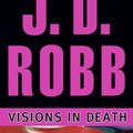 Cover Art for 9781469265063, Visions in Death by Nora Roberts