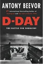 Cover Art for B004RZGRE2, D-Day Publisher: Viking Adult by Antony Beevor