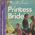 Cover Art for 9782277223931, Princess bride histoire de la princesse promise by goldman william