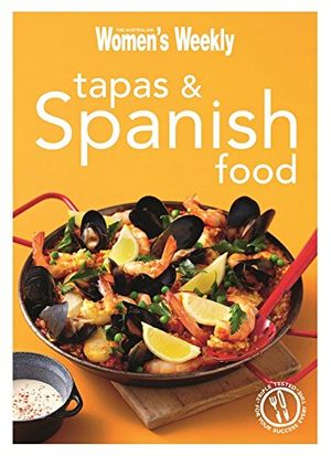 Cover Art for 9781907428692, Tapas & Spanish Food by The Australian Women's Weekly