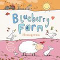 Cover Art for 9781761205651, Homegrown (Blueberry Farm #2) by King, Stephen Michael