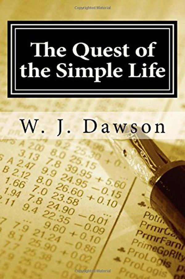 Cover Art for 9781548889005, The Quest of the Simple Life by W. J. Dawson