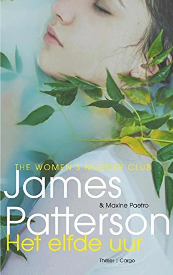 Cover Art for B00NWMP4MM, Het elfde uur by James Patterson, Maxine Paetro