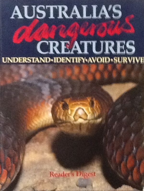 Cover Art for 9780864380180, Australia's Dangerous Creatures by Reader's Digest