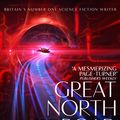 Cover Art for 9780330521772, Great North Road by Peter F. Hamilton
