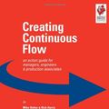 Cover Art for 9780966784336, Creating Continuous Flow by Mike Rother, Rick Harris