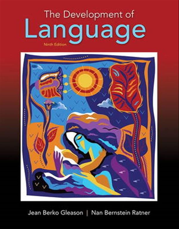 Cover Art for 9780134161143, The Development of Language by Jean Gleason, Nan Ratner