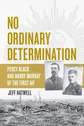 Cover Art for 9781922089670, No Ordinary Determination by Jeff Hatwell