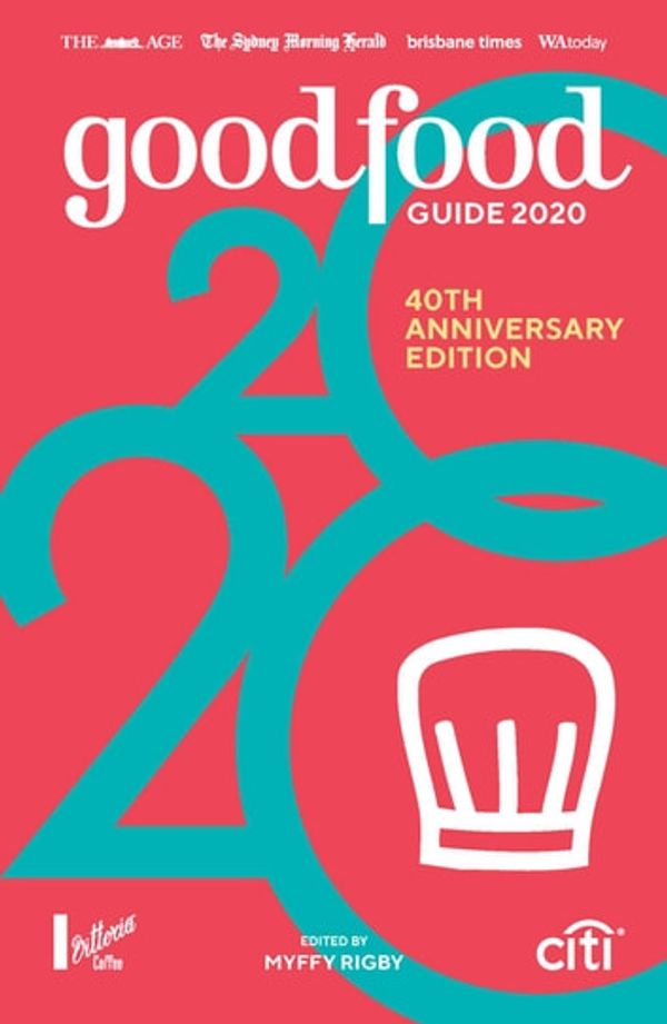 Cover Art for 9781760851767, Good Food Guide 2020 by Myffy Rigby